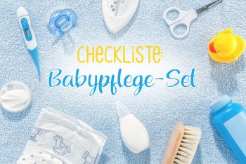 Checkliste Babypflege-Set 